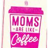 Hallmark Shoebox Funny Father’s Day Card (Nacho Average Card)(Mom’s are Like Coffee)