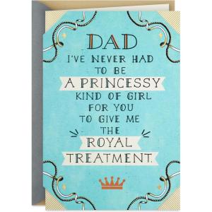 Hallmark Father’s Day Card from Daughter (Royal Treatment)(Father’s Day dad from Princess)
