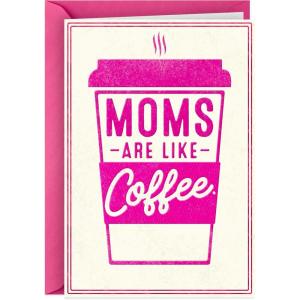 Hallmark Shoebox Funny Father’s Day Card (Nacho Average Card)(Mom’s are Like Coffee)