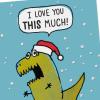 Hallmark Shoebox Funny Christmas Card (T-Rex I Love You THIS Much) Dinosaur with Santa Hat(Funny T-Rex  Love You THIS Much Card)
